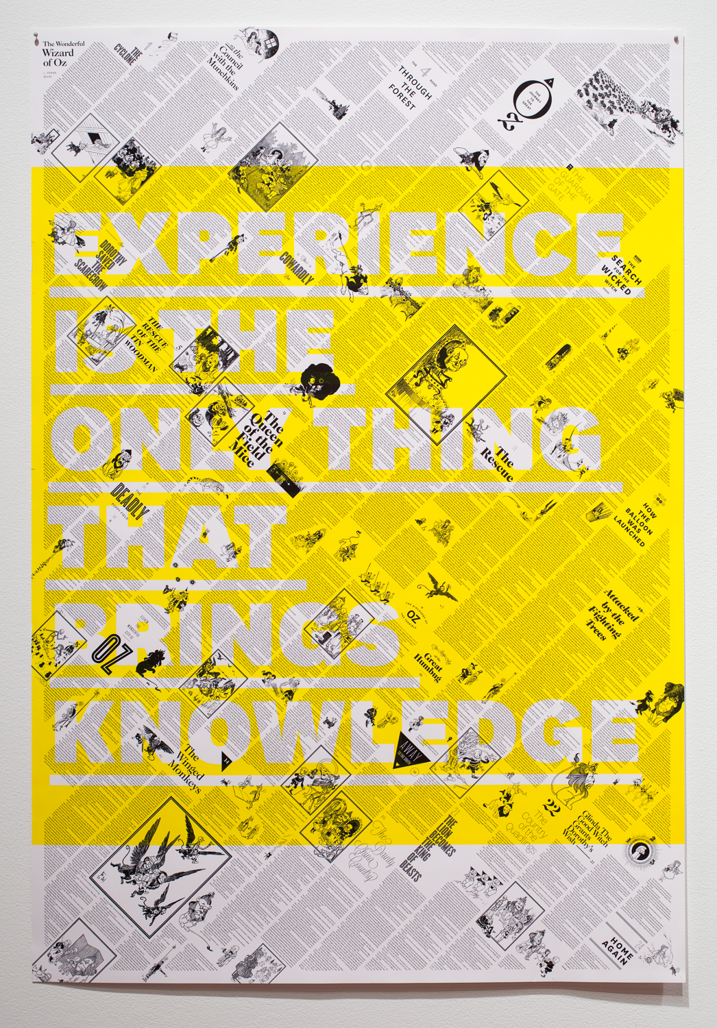 An artwork with a diagonal newspaper-like background. Over top is a yellow square with the words EXPERIENCE IS THE ONLY THING THAT BRINGS KNOWLEDGE created by cutouts in the yellow.